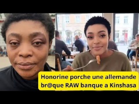 HONORINE PORCHE PART DE L ALLEMANGNE BR QUER RAW BANQUE A KINSHASA