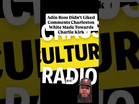 Adin Ross Responds To Charleston White About Charlie Kirk Adinross Charliekirk Charlestonwhite