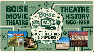 Boise movie theatre and drive-in history 1950-1969