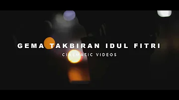 TAKBIRAN VIBES 2022 | CINEMATIC VIDEOS