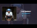 Lil Yachty - YAE ENERGY (AUDIO)