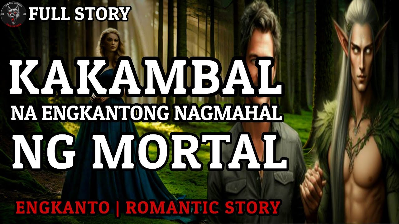 KAKAMBAL NA ENGKANTONG NAGMAHAL NG MORTAL - Full Story | Engkanto Horror Stories