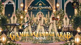 FULL ALBUM GAMBUS QASIDAH ARAB 2026 🎶 Lagu Arab Syahdu Untuk Menenangkan Hati