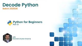 Python for Beginners [Pt 12] | Decode Python 2026 | Code Camp