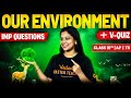 Our Environment Important Questions 💯 + V-Quiz | Class 10 AP/TS | Sunaina Mam
