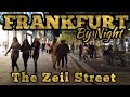 Frankfurt 🇩🇪 | Germany Frankfurt | Night Tour on the Zeil Shopping Street