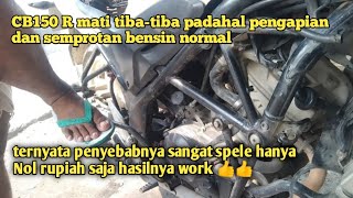 Cause of CB 150 R suddenly dying, fix it with just zero rupiah @ozziechanel