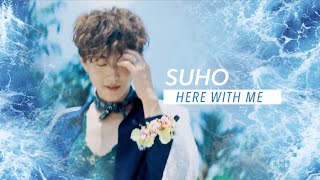 Here With Me [Aesthetic fmv] 🌊2021 HAPPY SUHO DAY - For Kim Junmyeon