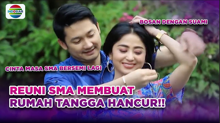 Pernikahanku Hancur Gara Gara Reuni SMA | Full - Sinema Dewi Perssik