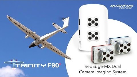 Capabilities of Trinity F90+ with RedEdge-MX Dual Camera System