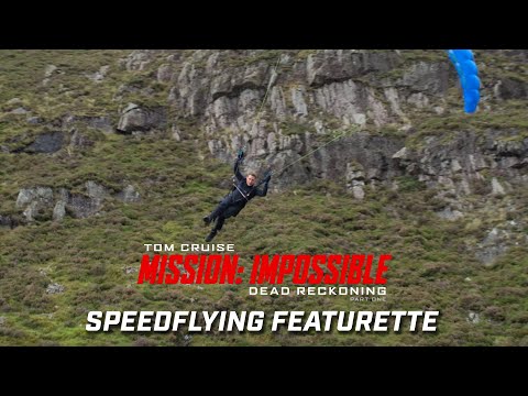 Mission: Impossible – Dead Reckoning Part One | Speedflying Behind-The-Scenes - Tom Cruise