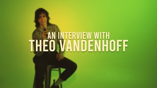 An Interview with Theo Vandenhoff