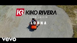 Kiko Rivera - Sano Juicio Remix ft. Lorna