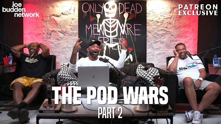 Patreon EXCLUSIVE | The Pod Wars Part 2 | The Joe ...