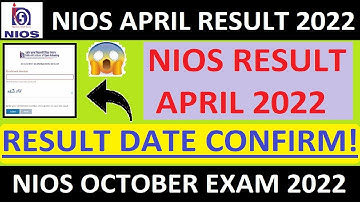 NIOS APRIL RESULT DATE CONFIRM 2022 l Nios October Exam 2022 l