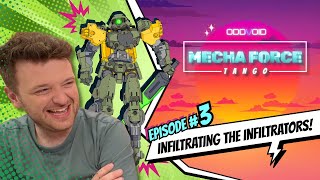 Infiltrating the Infiltrators!  |  Mecha Force Tango: Episode 3