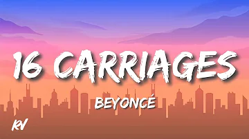 Beyoncé - 16 CARRIAGES (Lyrics)