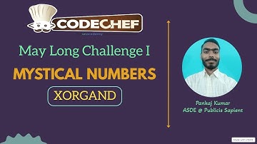Mystical Numbers || XORGAND || Codechef May Long challenge 1 || Codechef