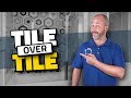 How To Tile Over Tile - YouTube