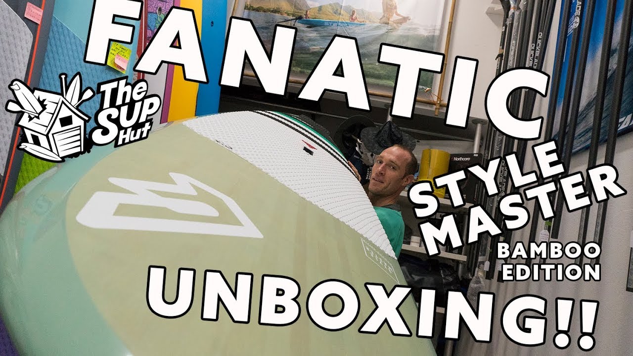 FANATIC STYLE MASTER BAMBOO EDITION UNBOXING!!