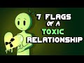 7 Red Flags of A Toxic Relationship