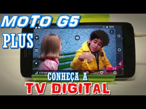 Conheça a TV Digital Moto G5 Plus - em Português