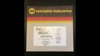Field Music - Measure (Instrumental)