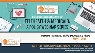 Telehealth & Medicaid: Medicaid Telehealth Policies for Children and Youth