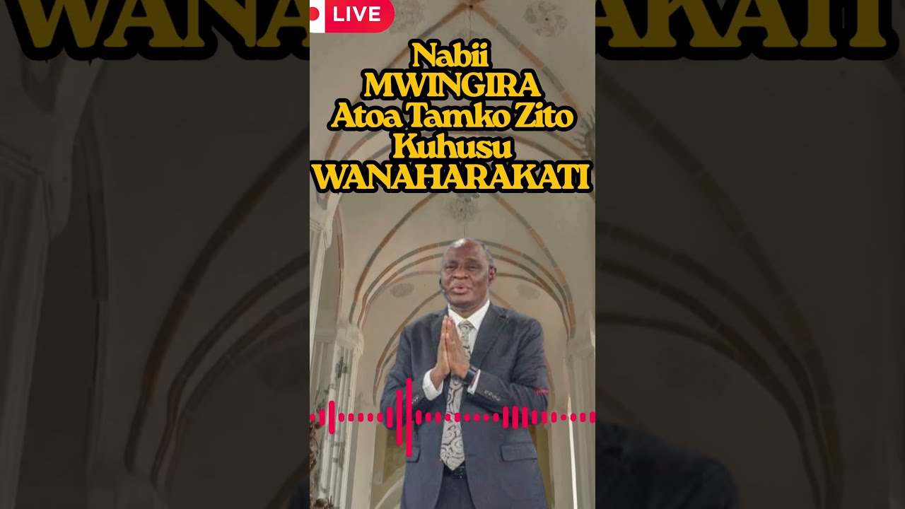 NABII MWINGIRA ATOA TAMKO ZITO KUHUSU WANAHARAKATI