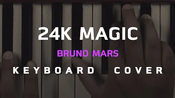 24K Magic - Bruno Mars [ Keyboard Cover ]โน้ตเพลง-คอร์ด-แทปEasyLearnMusicApplication