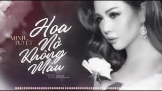 KARAOKE Hoa Nở Không Màu   Minh Tuyet   TONE NỮ