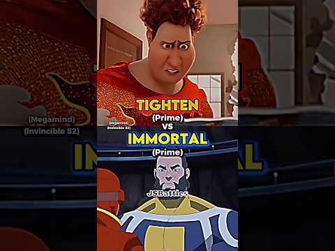 Tighten Vs Immortal