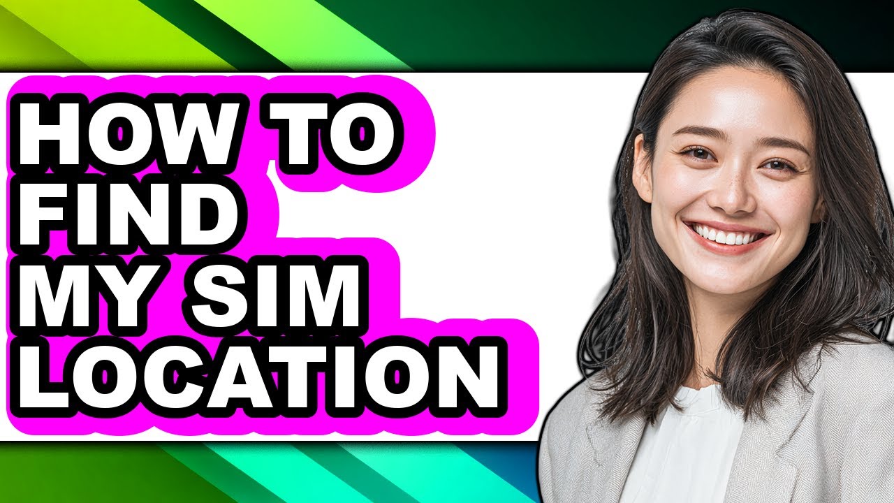 How to Find My Sim Location (easy Method)
