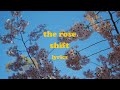 Shift - The Rose (Lyrics)