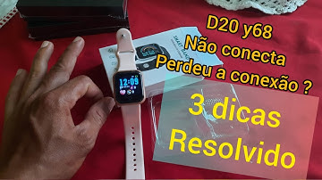 SMARTWACH Y68 D20 NAO CONECTA - PERDEU A CONEXÃO? 3 DICAS DE COMO RESOLVER