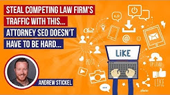 Lawyer SEO: Steal Competing Law Firm's Traffic With This... Attorney SEO Doesn't Have to Be Hard...