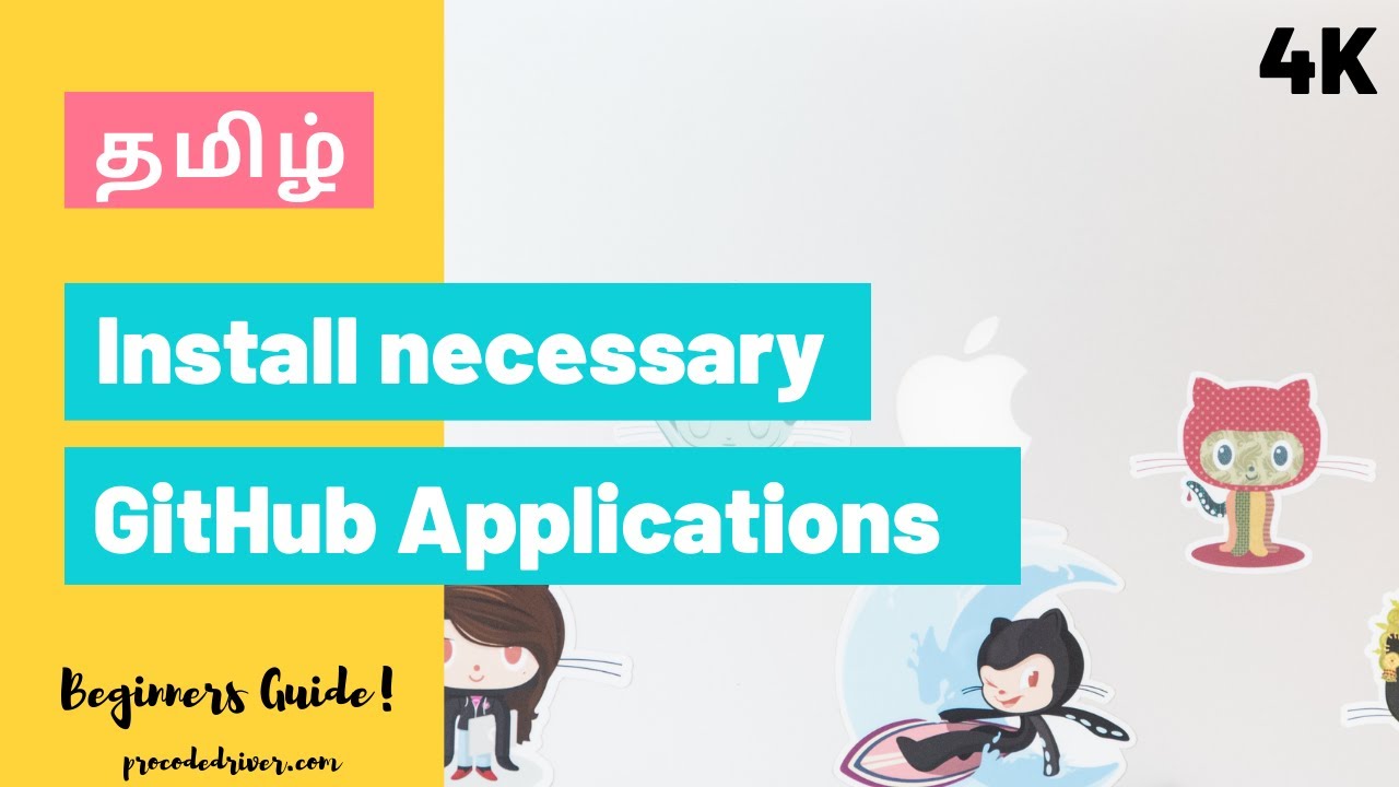 Install necessary github applications #3 - தமிழ் - Tamil Programming ...