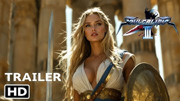 Soul Calibur 3  - Ai trailer - Live action concept - Soulcalibur III