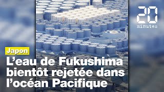 Les eaux radioactives de Fukushima bientôt rejetées dans l'océan