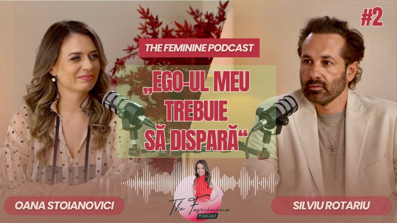 De ce nu mai rezistă relațiile? Silviu Rotariu | The Feminine #2