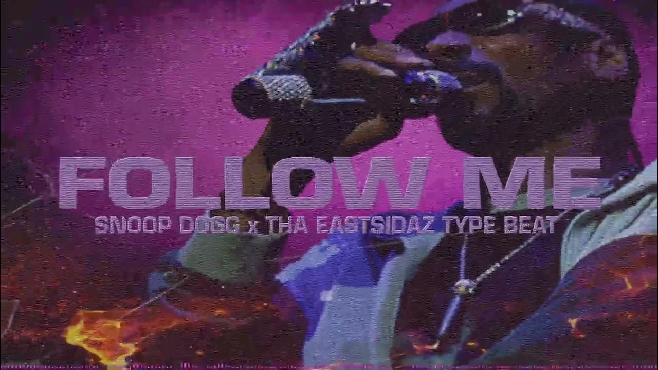 Snoop Dogg x Tha Eastsidaz x Nate Dogg Type Beat Follow Me