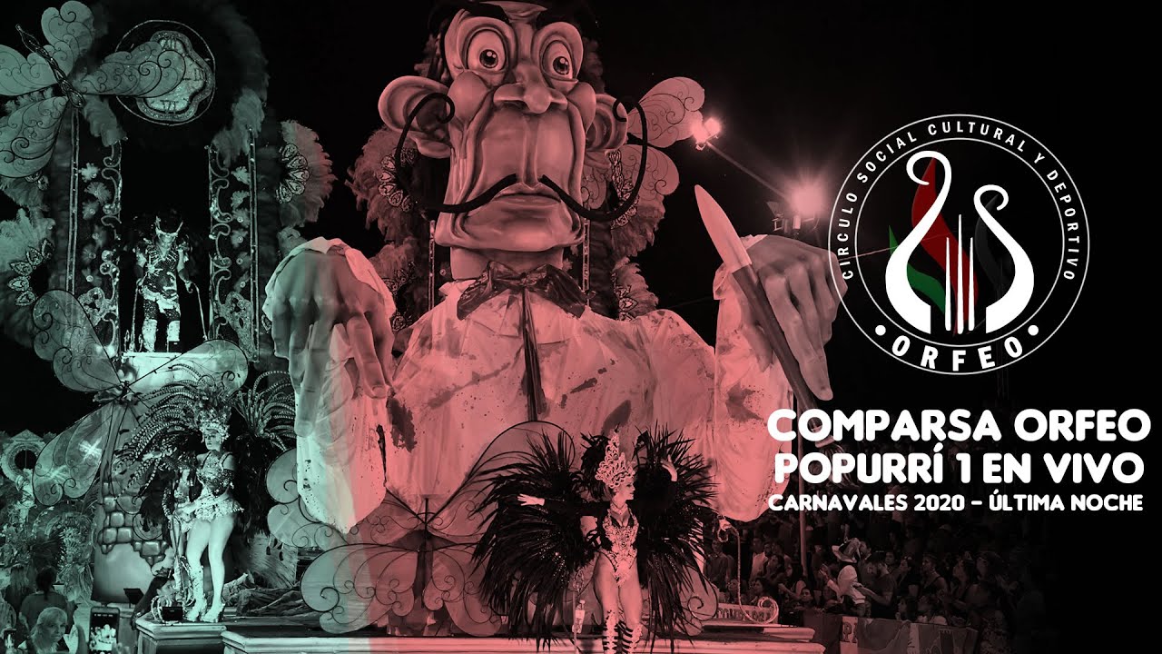 COMPARSA ORFEO 2020 - POPURRI 1