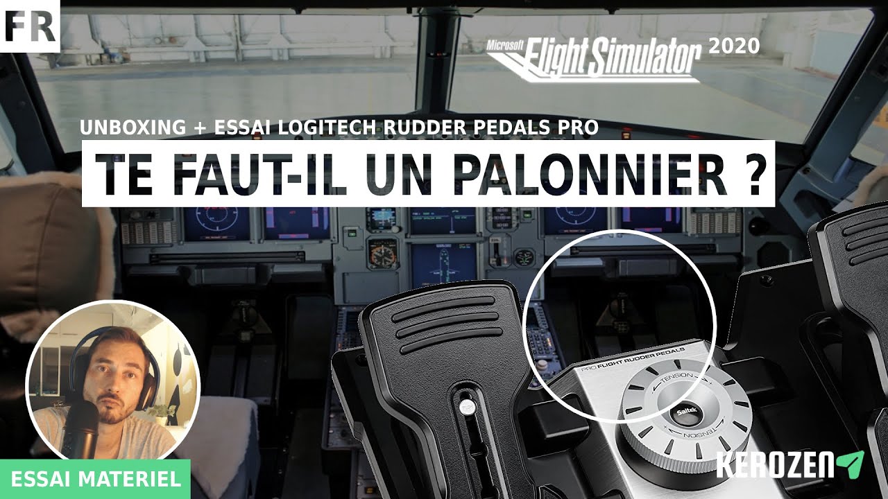 TE FAUT-IL UN PALONNIER POUR FLIGHT SIMULATOR 2020 ? Unboxing et essai  Logitech Rudder Pedals Pro 