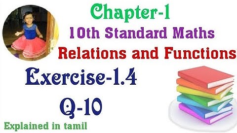 10th std maths New Syllabus(T.N)2020 Chapter-1 (Relations and Functions) Exercise-1.4 Question 10