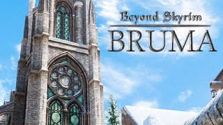 SKYRIM'S LARGEST MOD! - Beyond Skyrim: Bruma - Part 1