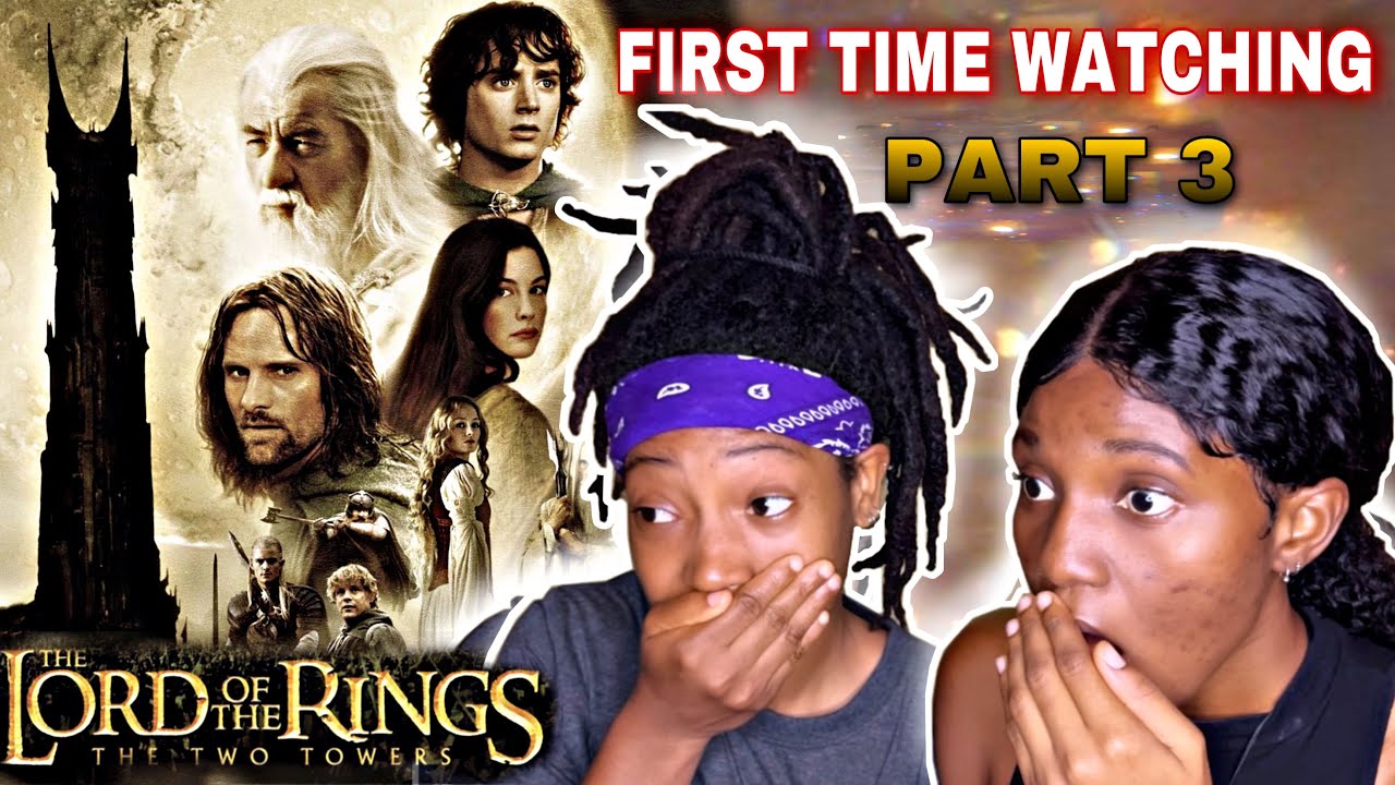 LORD OF THE RINGS: THE TWO TOWERS [EXTENED EDITION] FIRST TIME WATCHING | Reaction PART 3