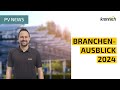 Pv news mit jan brunner  ausblicke auf das jahr 2024