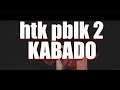 TIWAKAL HTKPBLK 2 KABADO (Official Music Video)