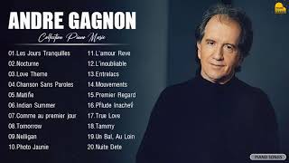ANDRE GAGNON. Greatest Hits Full Album 2021 - ANDRE GAGNON. Best Piano Songs