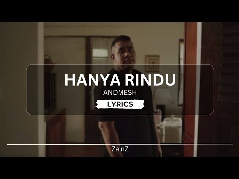 Hanya Rindu - Andmesh | Lyrics